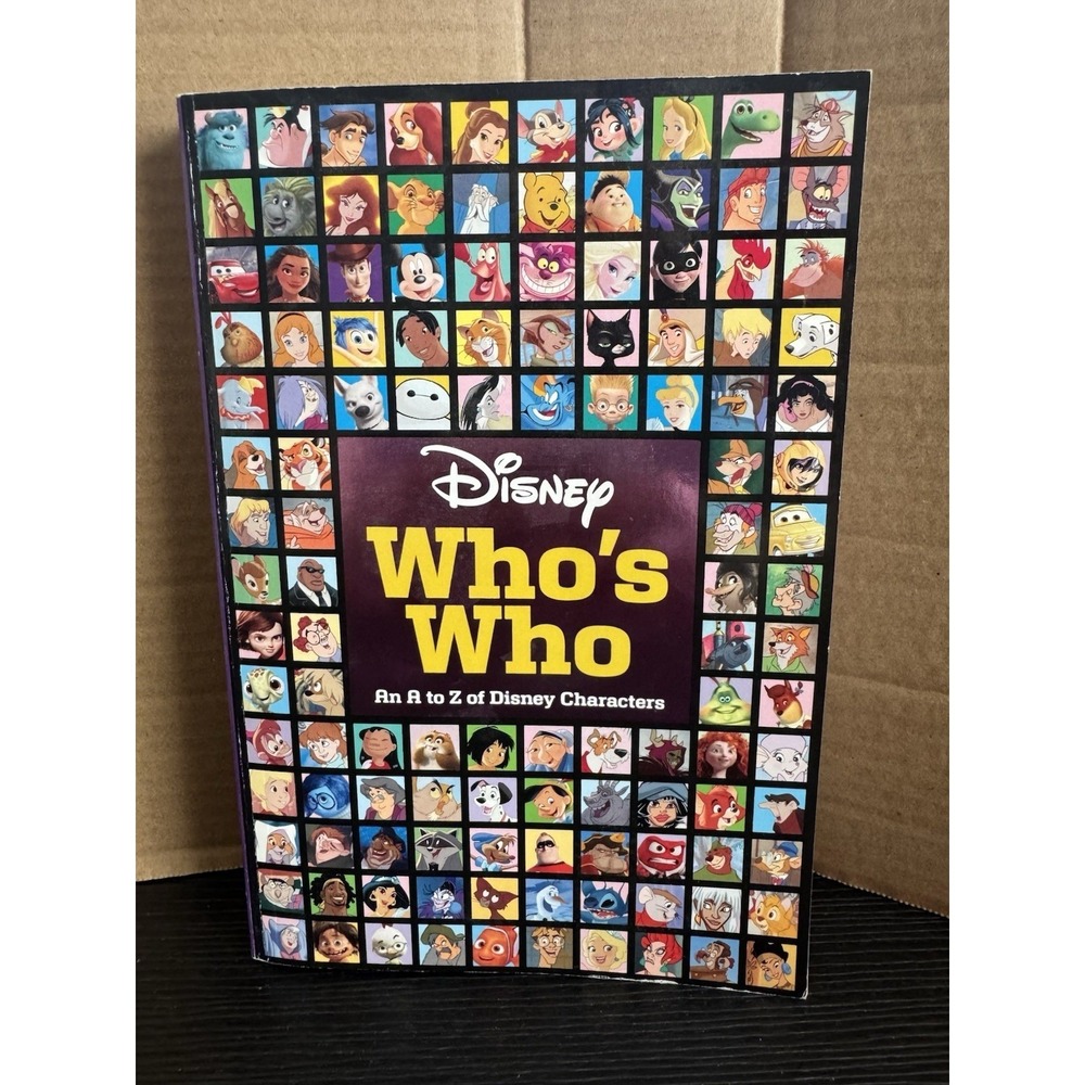 Disney Who's Who an A to Z Of Disney Characters Informational 2017